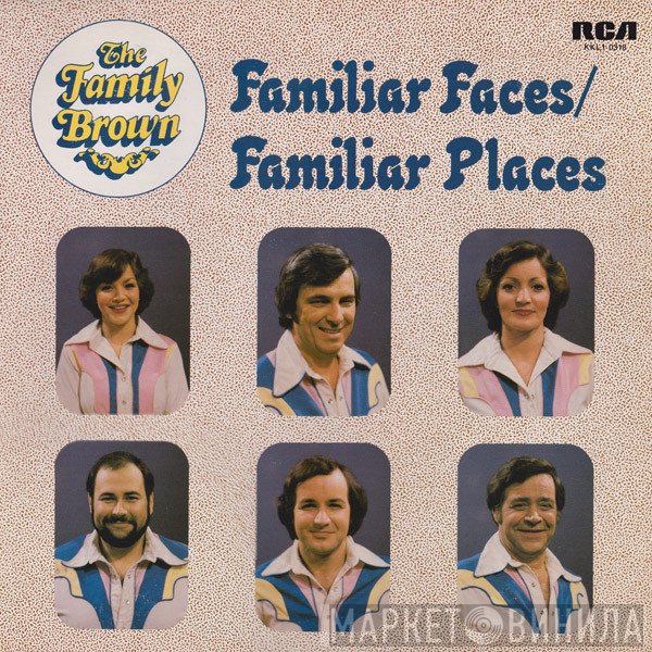 Family Brown  - Familiar Faces / Familiar Places