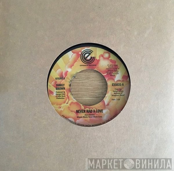 Family Brown - Never Had A Love / Listen