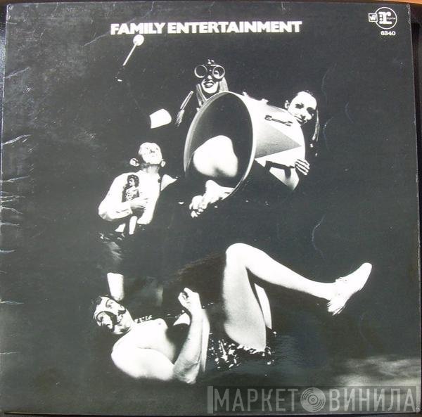Family  - Family Entertainment