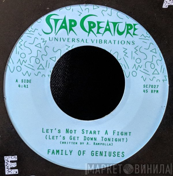 Family of Geniuses - Let's Not Start A Fight (Let's Get Down Tonight)