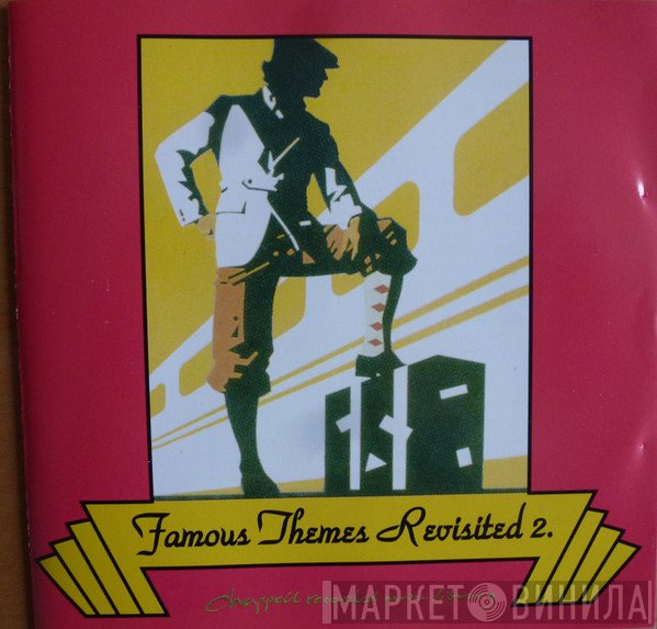  - Famous Themes Revisited - 2