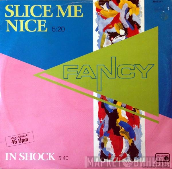 Fancy  - Slice Me Nice / In Shock
