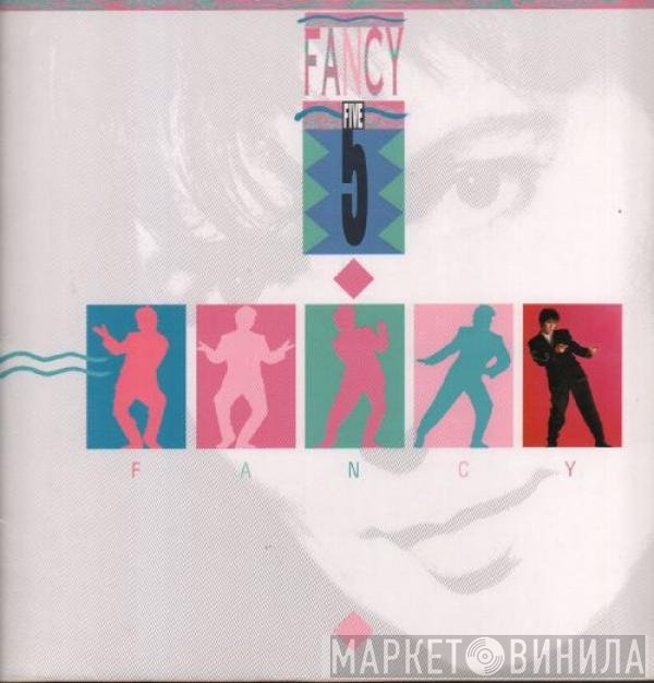 Fancy  - Five