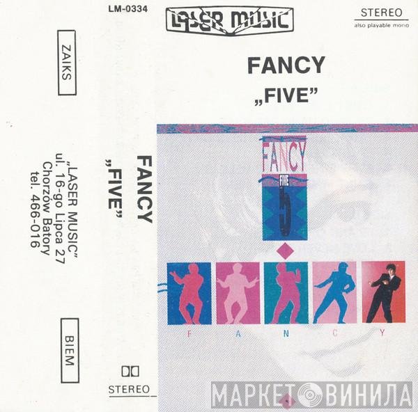 Fancy  - Five