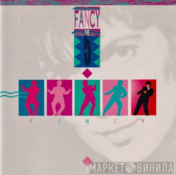 Fancy  - Five