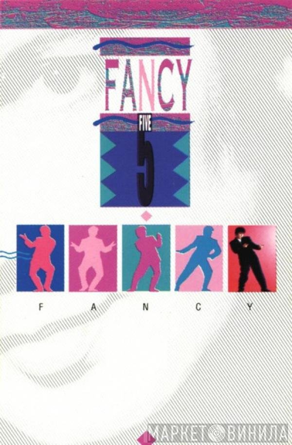 Fancy  - Five