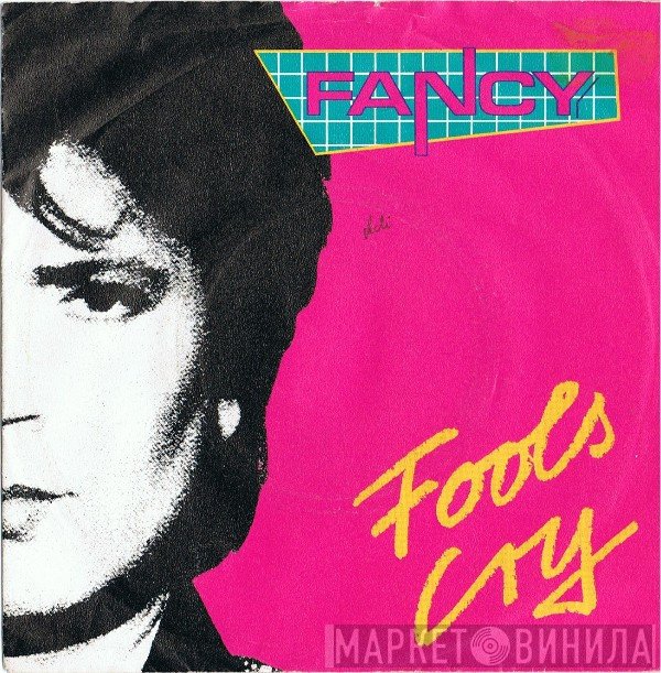 Fancy  - Fools Cry