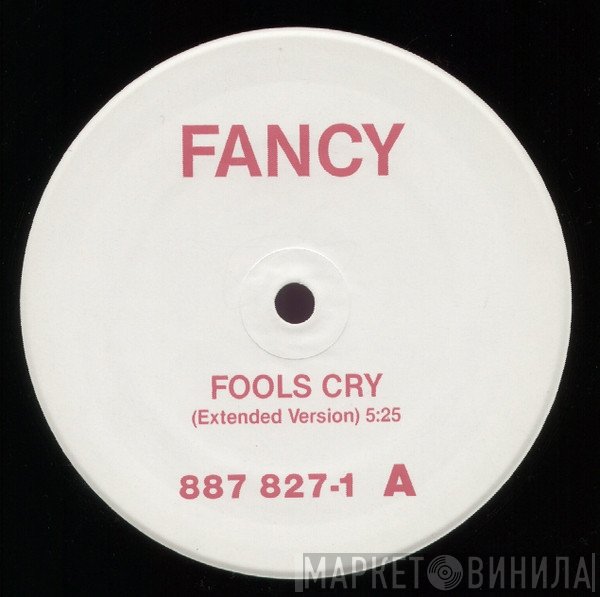 Fancy  - Fools Cry