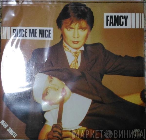 Fancy  - Slice Me Nice