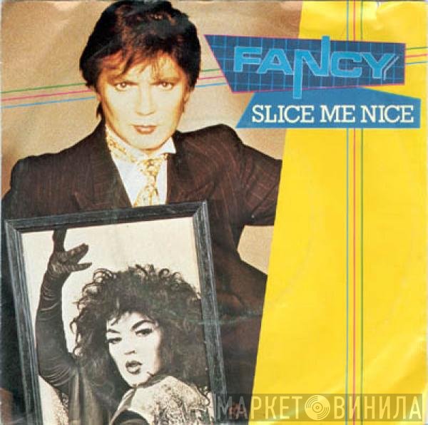 Fancy  - Slice Me Nice