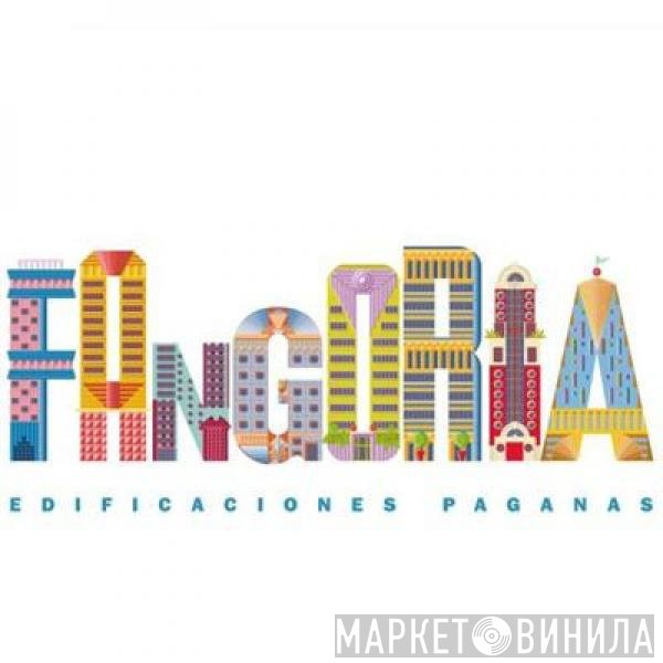 Fangoria  - Edificaciones Paganas