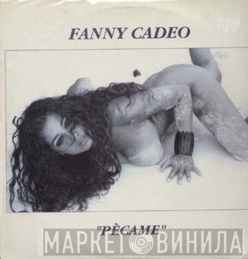 Fanny Cadeo - Pècame