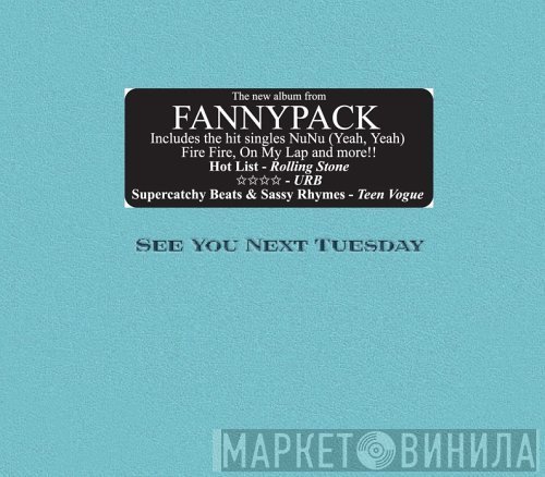 Fannypack - See You Next Tuesday