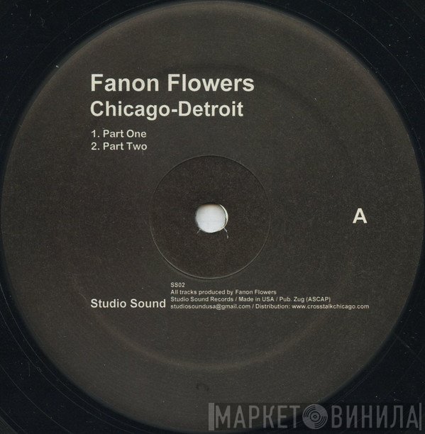 Fanon Flowers  - Chicago-Detroit