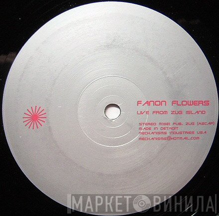 Fanon Flowers - Live From Zug Island