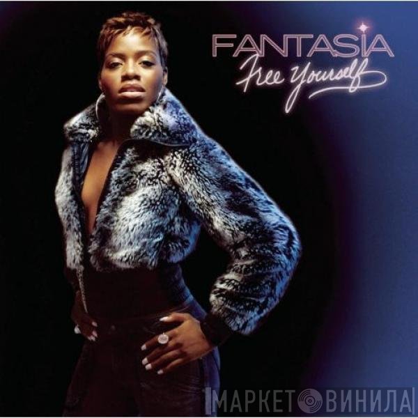 Fantasia  - Free Yourself