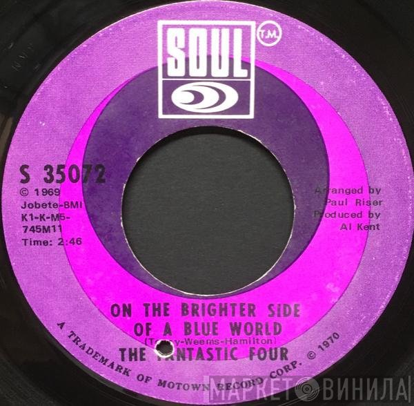 Fantastic Four - On The Brighter Side Of A Blue World / I'm Gonna Carry On
