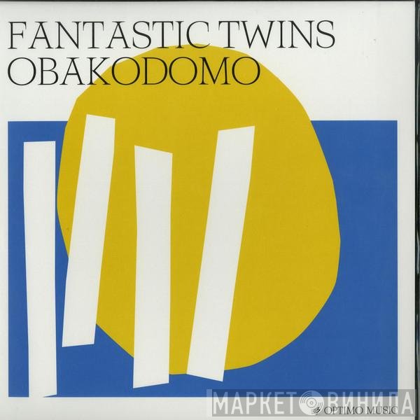 Fantastic Twins  - Obakodomo