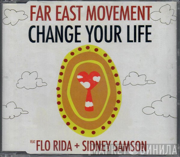 Far East Movement Feat Flo Rida + Sidney Samson  - Change Your Life