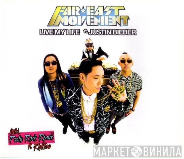 Far East Movement Feat. Justin Bieber  - Live My Life