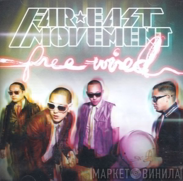 Far East Movement - Free Wired