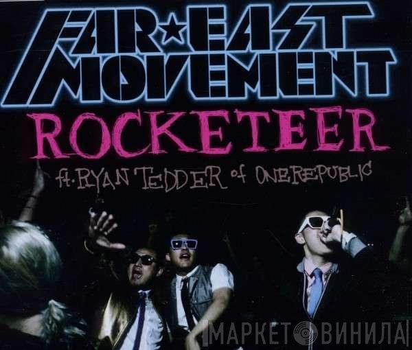 Far East Movement Ft. Ryan Tedder  - Rocketeer