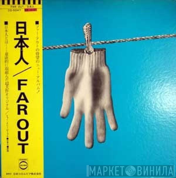 Far Out  - 日本人