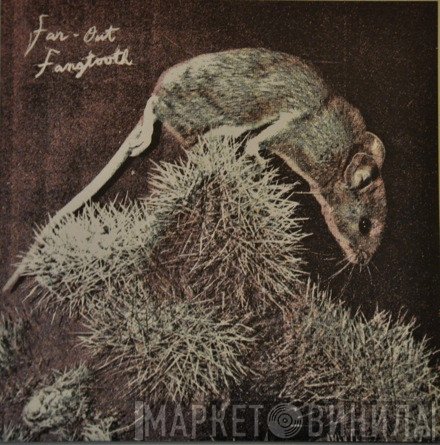 Far-Out Fangtooth - The Thorns