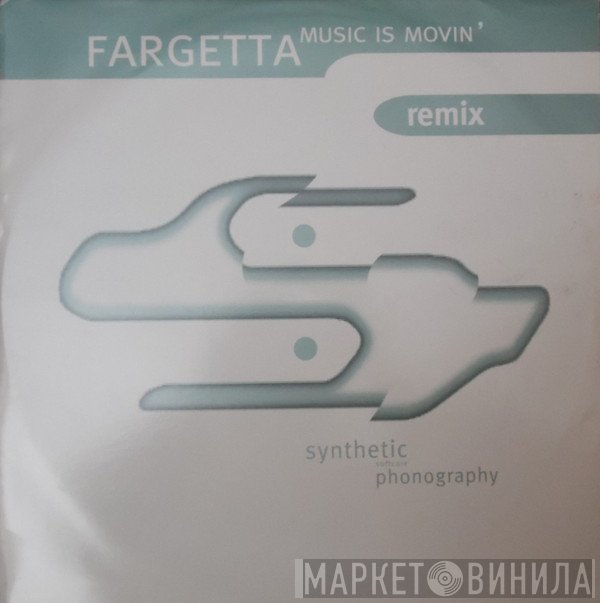Fargetta - Music Is Movin' (Remix)