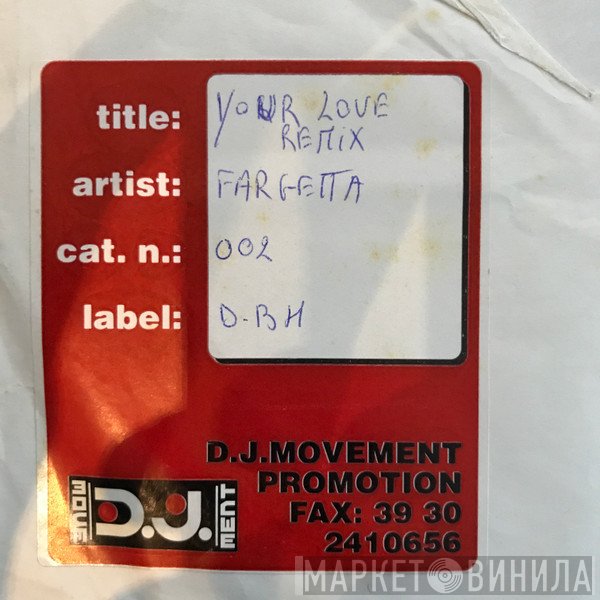 Fargetta - Your Love (Remixes)