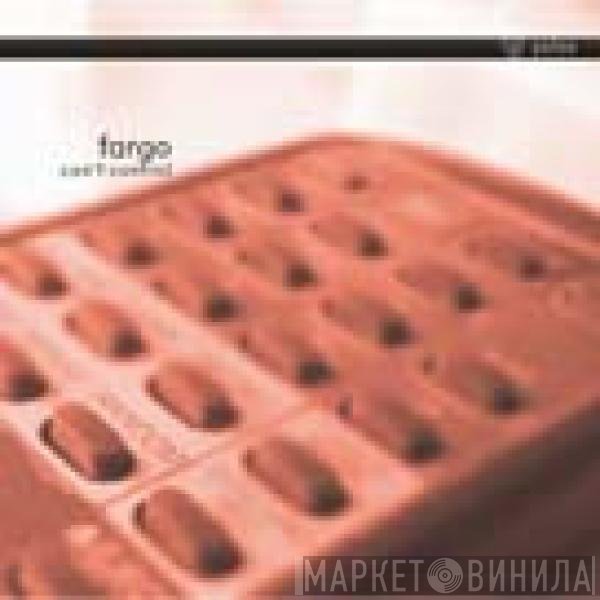 Fargo - Can't Control