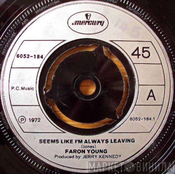 Faron Young - Seems Like I'm Always Leaving