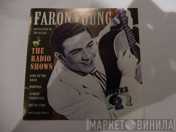 Faron Young - The Radio Shows Volume 2