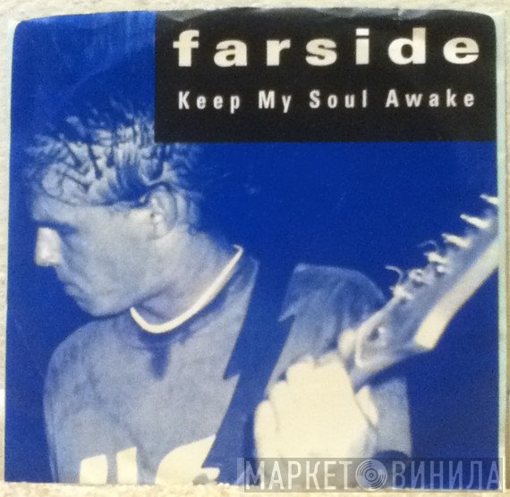 Farside - Keep My Soul Awake