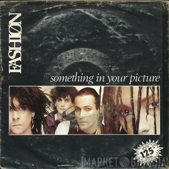 Fashion  - Something In Your Picture