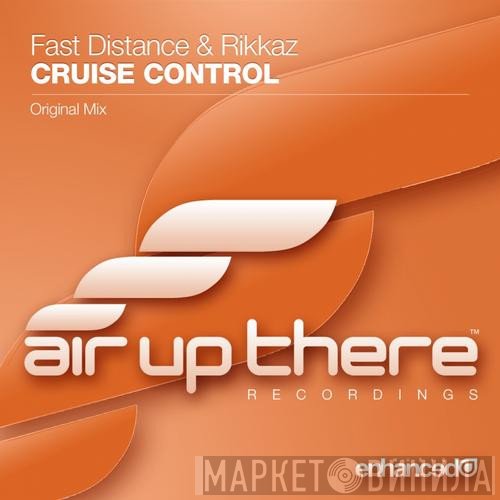 Fast Distance & Rikkaz  - Cruise Control