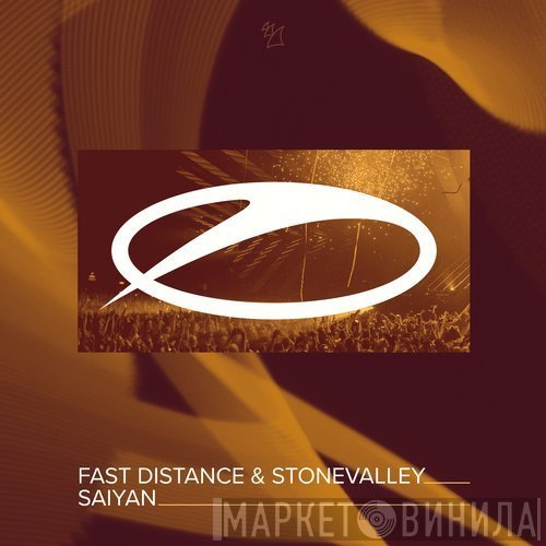 Fast Distance & Stonevalley  - Saiyan