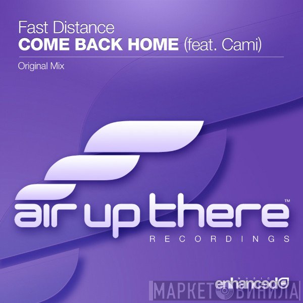 Fast Distance Feat. Cami Bradley  - Come Back Home