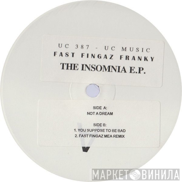 Fast Fingaz Franky - The Insomnia E.P.