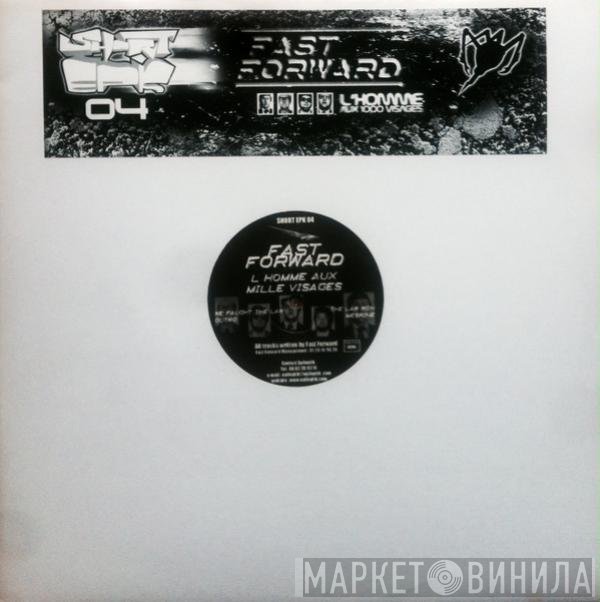 Fast Forward - L'Homme Aux Mille Visages