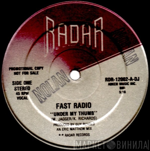 Fast Radio - Under My Thumb