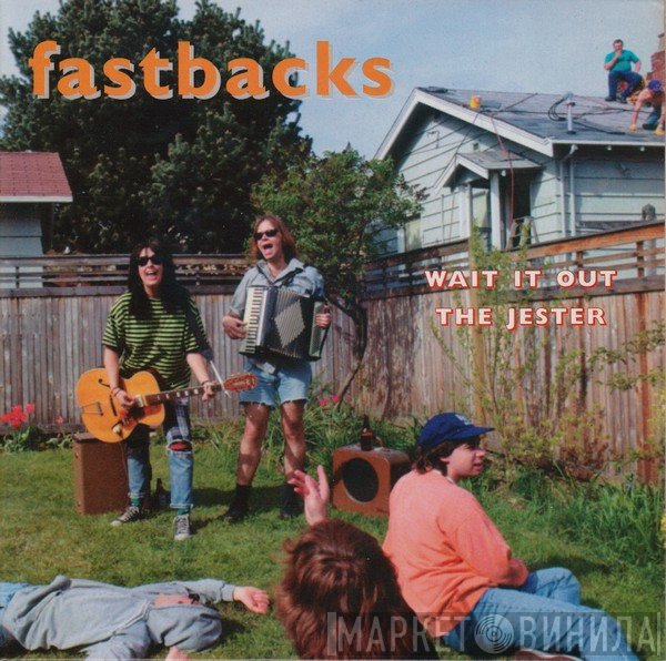 Fastbacks  - Wait It Out / The Jester