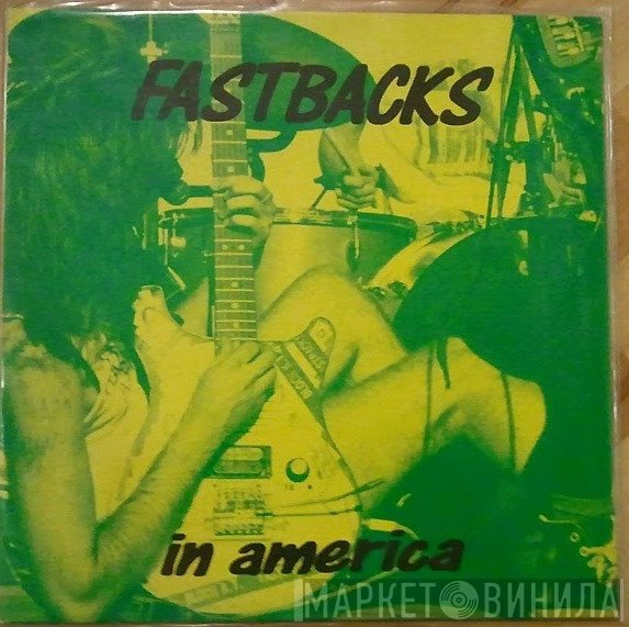 Fastbacks  - In America
