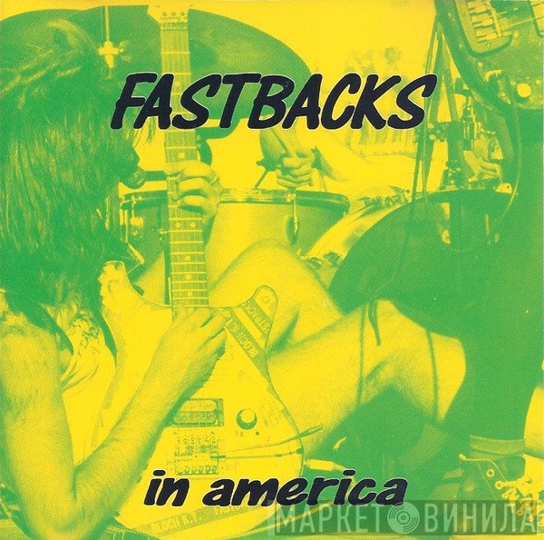 Fastbacks  - In America