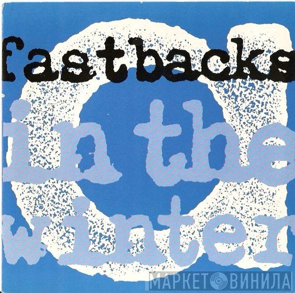 Fastbacks  - In The Winter