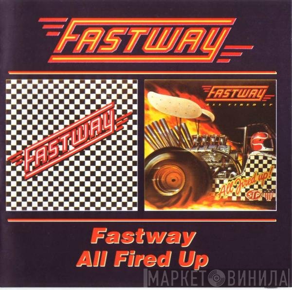 Fastway  - Fastway / All Fired Up