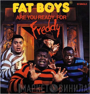 Fat Boys - Are You Ready For Freddy
