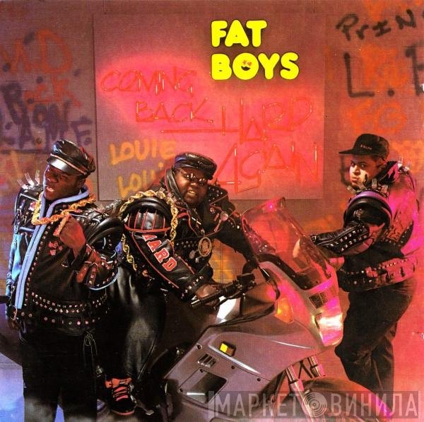 Fat Boys  - Coming Back Hard Again