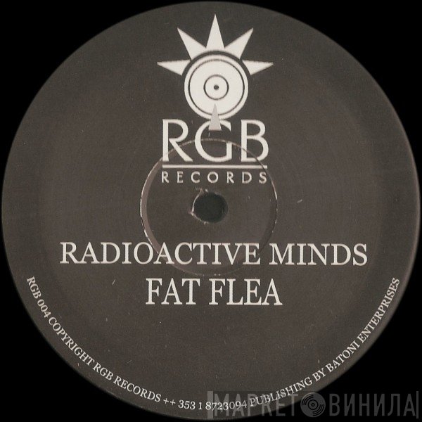 Fat Flea - Radioactive Minds