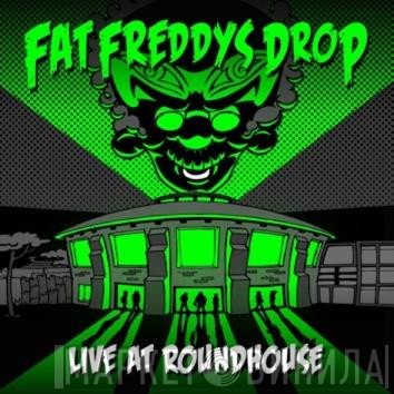 Fat Freddy's Drop - Live At Roundhouse London